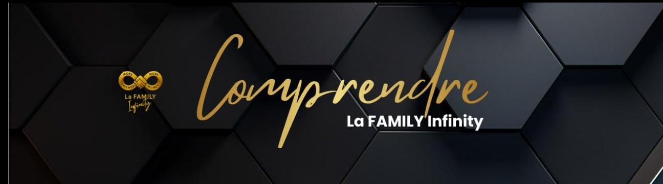 ♾️ Comprendre et 🚀 Bien d&eacute;marrer La FAMILY